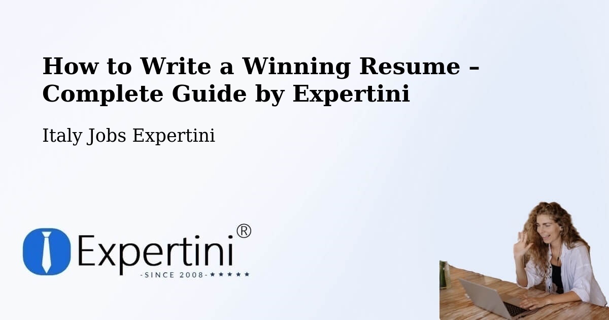 Resume Writing Guide for Job Seekers – Passaggio - Passaggio, Italy Jobs Expertini